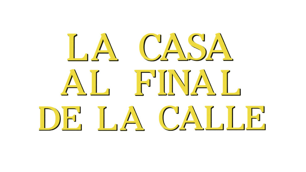 Telenovela La casa al final de la calle 5 logo la casa al final de la calle